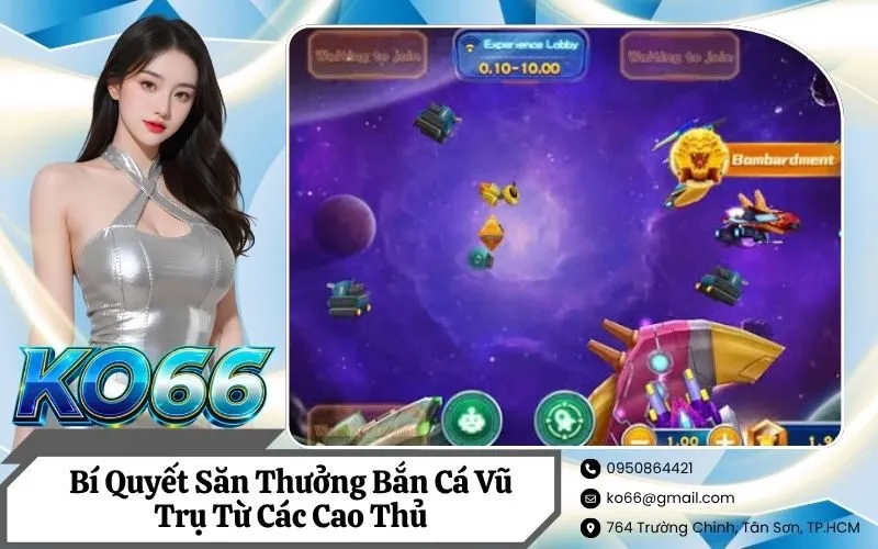 Bí Quyết Săn Thưởng Bắn Cá Vũ Trụ Từ Các Cao Thủ