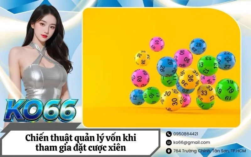 Chiến thuật quản lý vốn khi tham gia đặt cược xiên