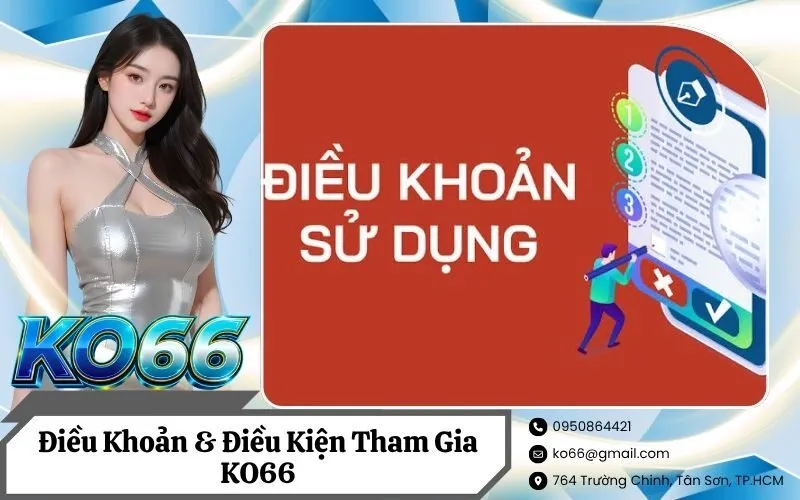 Điều Khoản & Điều Kiện Tham Gia