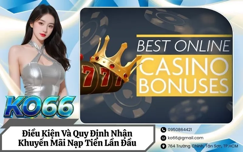 Điều Kiện Và Quy Định Nhận Khuyến Mãi Nạp Tiền Lần Đầu