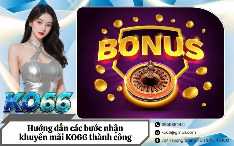 Hướng dẫn các bước nhận khuyến mãi KO66 thành công