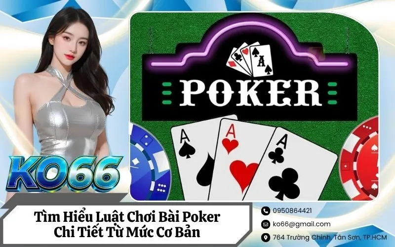 Luật Chơi Bài Poker