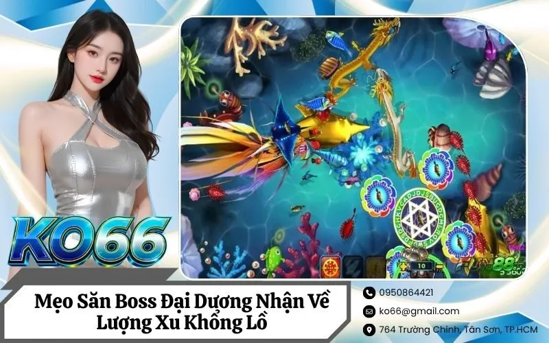 Mẹo Săn Boss Đại Dương Nhận Về Lượng Xu Khổng Lồ