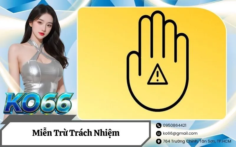 Miễn Trừ Trách Nhiệm